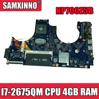 AKEMY Pentru Samsung NP700Z5B 700Z5B Laptop Placa de baza BA92-09017A BA92-09017B BA41-01724A Cu I7-2675QM CPU 4GB RAM