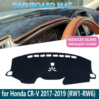 pentru Honda CR-V RW1~RW6 2017 2018 2019 CR-V CRV Anti-Alunecare tabloul de Bord Mat Acoperire Interior parasolar bord Accesorii Auto